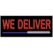 We Deliver Neon Sign (13" x 32" x 3")