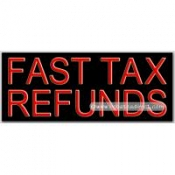 Fast Tax Refunds Neon Sign (13