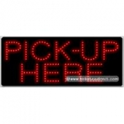 Pick-Up Here LED Sign (12