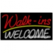 Walk-Ins Welcome LED Sign (17