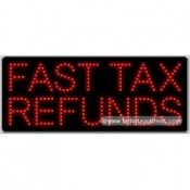 Fast Tax Refunds LED Sign (11" x 27" x 1")