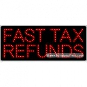 Fast Tax Refunds LED Sign (11
