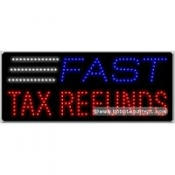 Fast Tax Refunds LED Sign (11