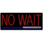 No Wait LED Sign (11" x 27" x 1")