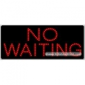 No Waiting LED Sign (11