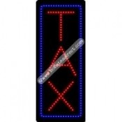 Tax (vertical) LED Sign (27" x 11" x 1")
