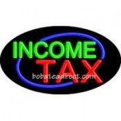 Income Tax Flashing Neon Sign (17" x 30" x 3")