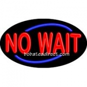 No Wait Flashing Neon Sign (17